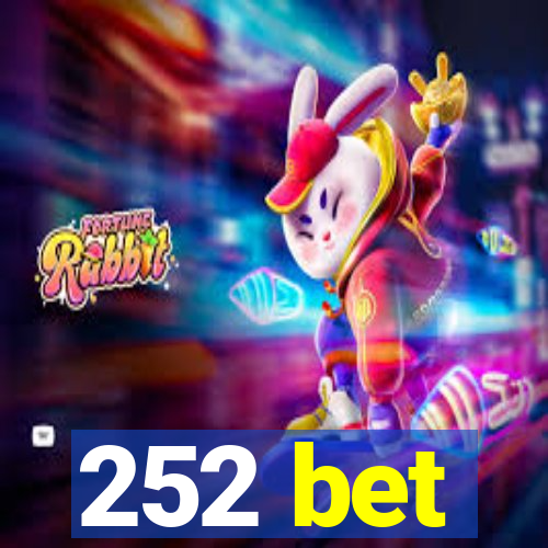 252 bet